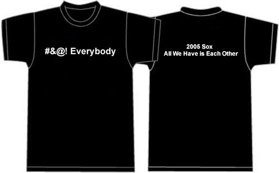 2005 Sox Theme T-shirts